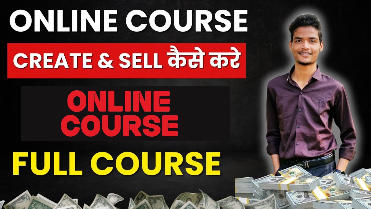 How To Create And Sell Online Courses Full Course - YouTube