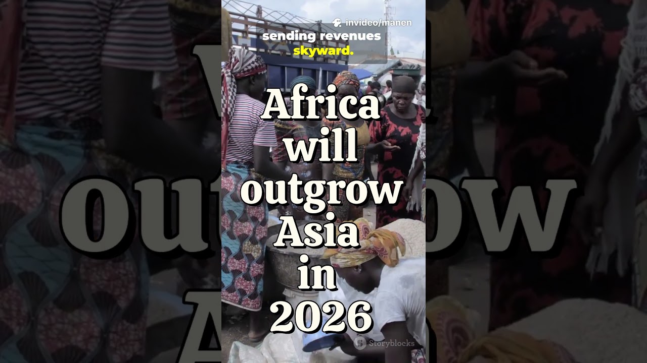 Africa will outgrow Asia in 2026 