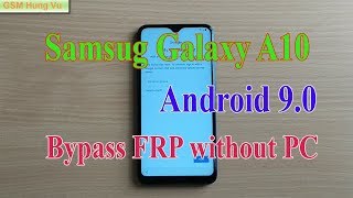Bypass FRP Lock Samsung A10 SM-A105 Android 9.0 Sim Card.