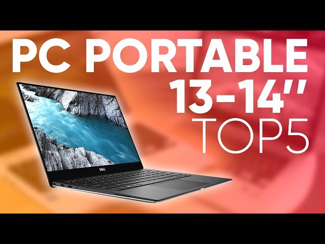 TOP5 : MEILLEUR PC PORTABLE 13-14 POUCES 