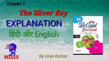 The silver key Class 2 chapter 2 moral science explanation in hindi
