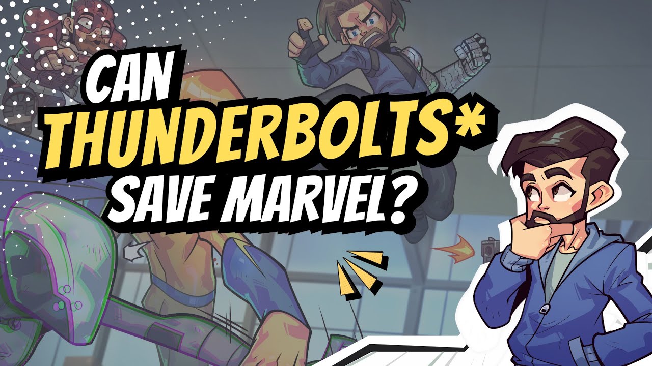 Can Thunderbolts* Save Marvel?