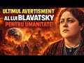 Profețiile oculte ale Helenei Blavatsky: Predicțiile ei controversate se vor adeveri în 2026