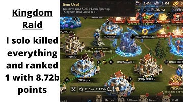 Kingdom Raid: I solo killed everything and ranked 1 with 8.72b points | KING OF AVALON