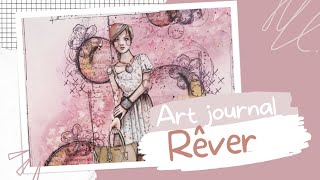 ART JOURNAL du Dimanche 2023 #1 / Rêver 😊