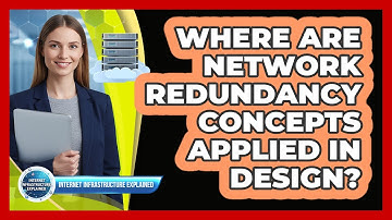 Where Are Network Redundancy Concepts Applied in Design?