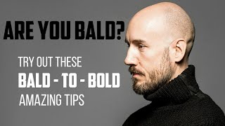 7 BEST STYLING TIPS FOR BALD MEN | YOU ARE LUCKY THAT YOU ARE BALD, HOW? (हिंदी)