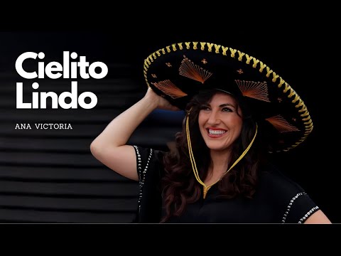 Ana Victoria - Cielito Lindo (Video Oficial)