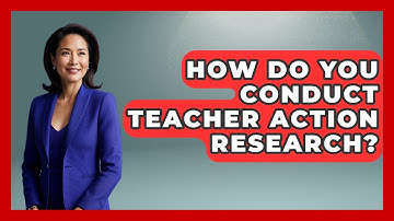 How Do You Conduct Teacher Action Research? - Aspiring Teacher Guide