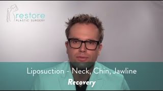 Liposuction Neck, Chin, Jawline Recovery Recovery