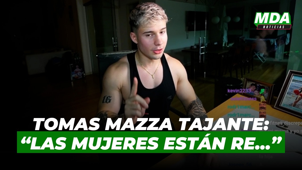 La TAJANTE POSTURA de MAZZA con las MUJERES tras sus DECEPCIONES: 