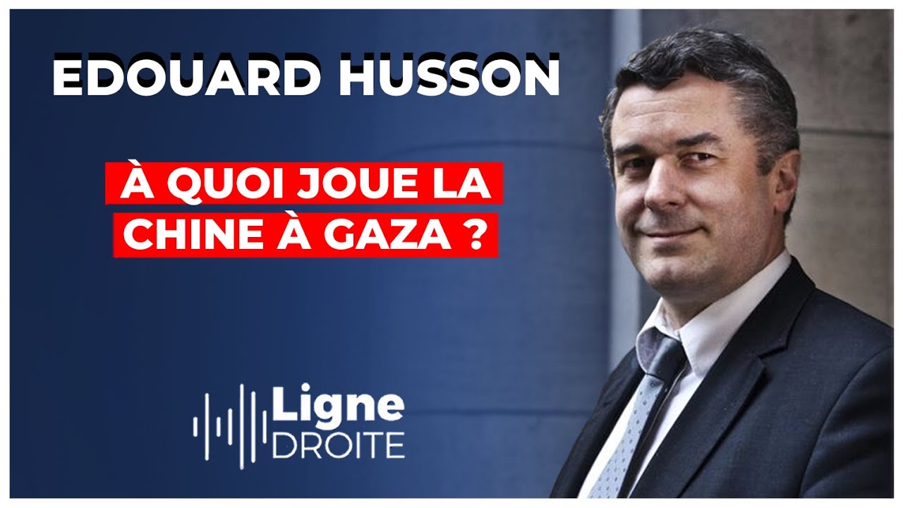 Conflit israélo-palestinien : le rôle trouble de la Chine - Edouard Husson