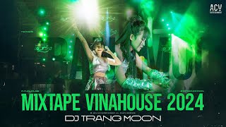 DJ TRANG MOON - MIXTAPE VINAHOUSE 2024 | HOA NỞ BÊN ĐƯỜNG, BỒ CÔNG ANH...| RECAP COUNTDOWN HUDA 2024