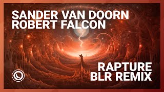 Sander van Doorn & Robert Falcon - Rapture (BLR Extended Remix)