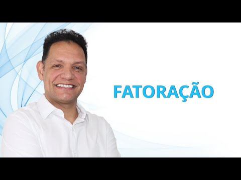 FATORAÇÃO - Teoria