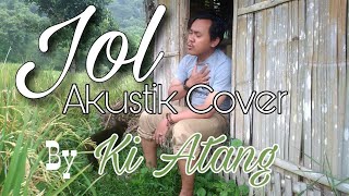 Doel sumbang - Jol Akustik Cover by Ki Atang