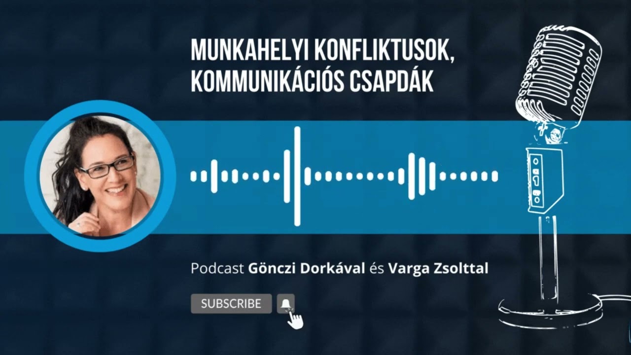 Munkahelyi konfliktusok, kommunikációs csapdák | GET WORK PODCAST