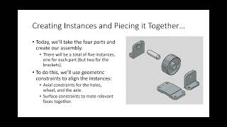 ENGR 102 Lecture 26:  Creating Assemblies in Autodesk Inventor (2024.04.15)