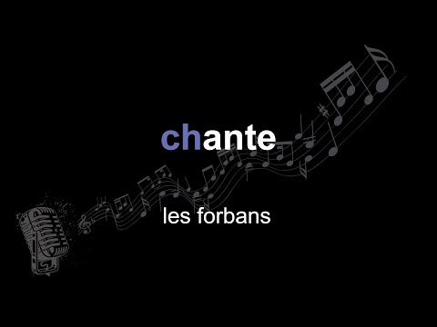 les forbans | chante | lyrics | paroles | letra |