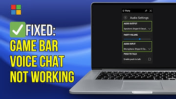 Fix Xbox Game Bar Voice Chat Not Working In Windows 11/10 (2024 EDITION)