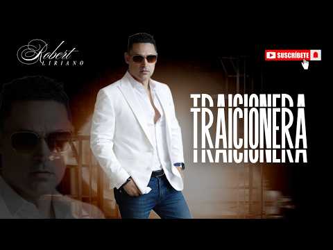 Robert Liriano - TRAICIONERA