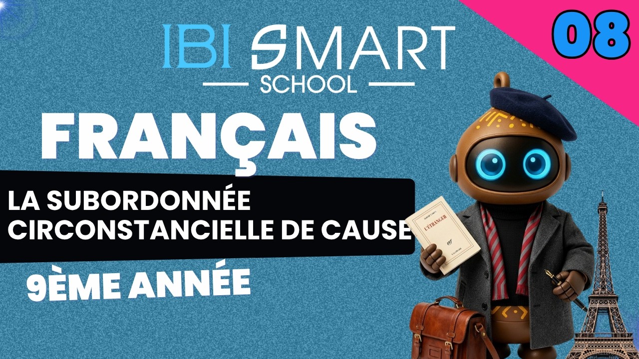 9_ Français LA SUBORDONNÉE CIRCONSTANCIELLE DE CAUSE.