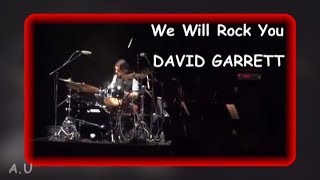 WE WILL ROCK YOU - DAVID GARRETT