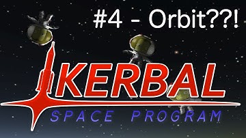 Kerbal Space Program [Ep. 4] - Orbit?