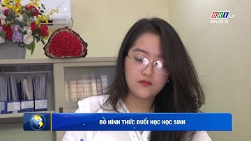 Bỏ hình thức đuổi học đối với học sinh | BRT News