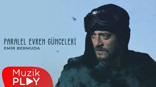 Emir Bermuda - Paralel Evren Günceleri  Resimi