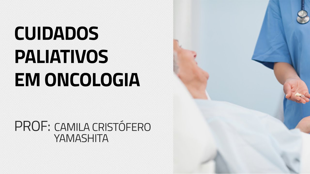 Cuidados Paliativos em Oncologia - YouTube