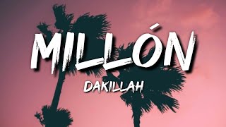 Dakillah - Millón (Letra / Lyrics)