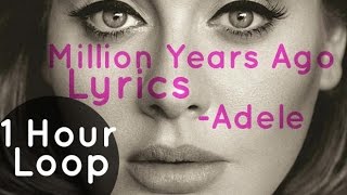 Adele Million Years Ago Loop (1 Hour)
