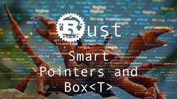 Smart Pointers & Box - Rust