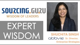 Sourcing Guru: Expert Wisdom Shuchita Singh on priorities, challenges and preparedness | Ep 3.B