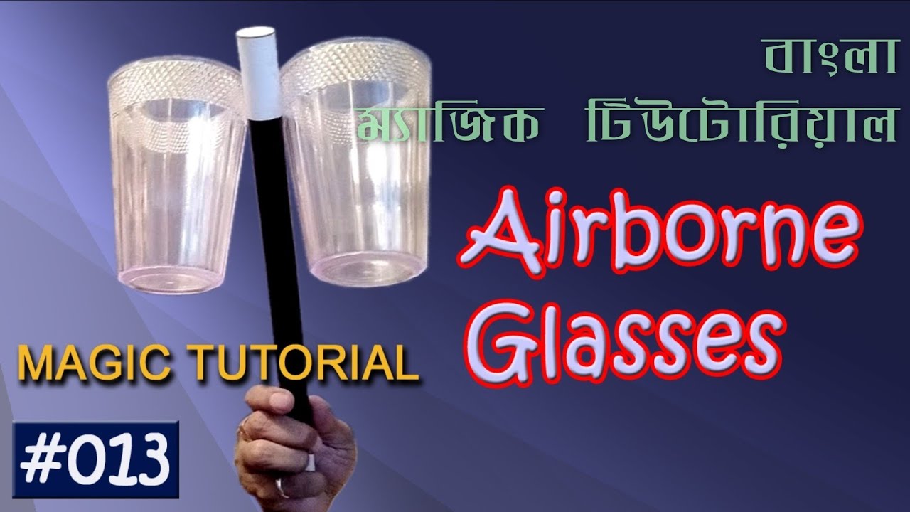 Magic Tutorial # 13: Airborne Glasses - The secret of suspending glass in thin air!