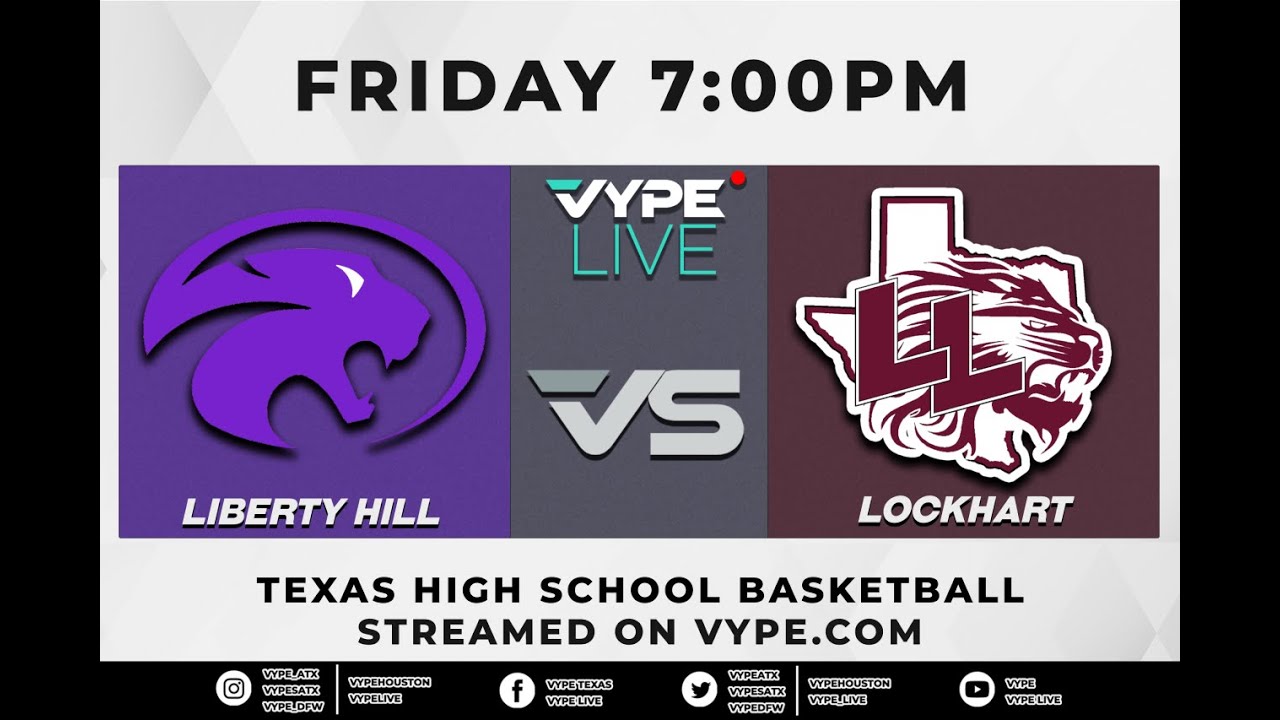 7PM - Boys Basketball: Liberty Hill vs. Lockhart