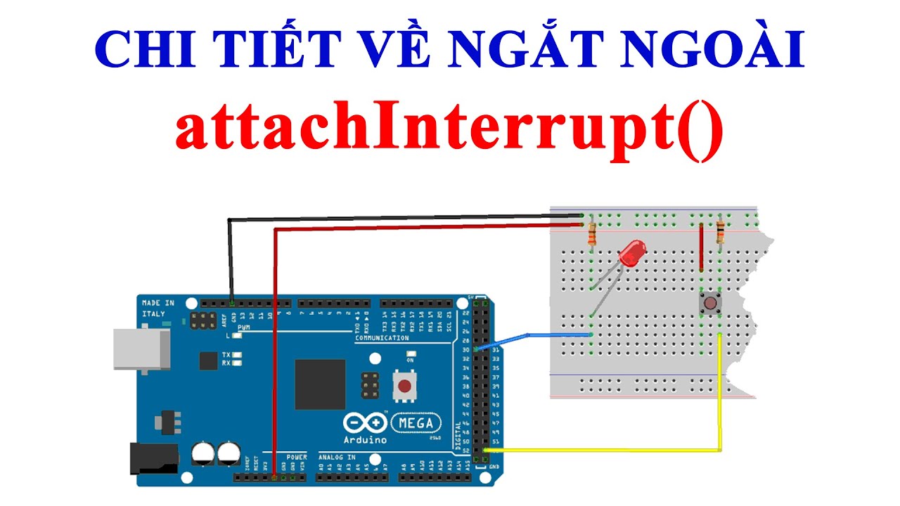 Arduino | Ngắt Ngoài Attachinterrupt()