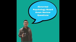 Lecture Review for Psychologist Board Exam- Abnormal Psychology Review Questions