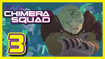 XCOM Chimera Squad Part 3 - RAID the Market! Chimera Squad Lets Play (Expert Difficulty)