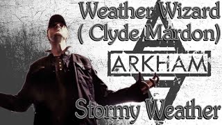 Weather Wizard (Clyde Mardon)Tribute