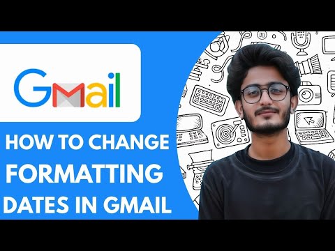 How To Change the Formatting of Dates in Gmail  - 2025 (Very Easy)