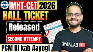 MHTCET 2026 | Hall Ticket Released | Second Attempt | Important points | Gyanlab | Ajay Patel