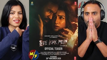 Tere Ishk Mein Teaserreactie | Dhanush | Kriti Sanon | AR Rahman | Aanand L Rai