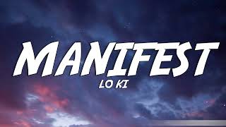 Lo Ki - Manifest (Lyrics)