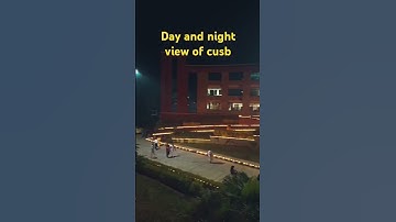 Day and night view of cusb | cusb mini vlogs | central university of south Bihar campus|#cusb