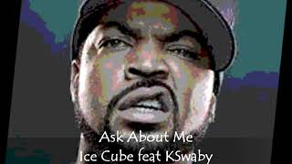 Ice Cube feat Mr Short-Khop & KSwaby - Ask About Me - Mixed By KSwaby