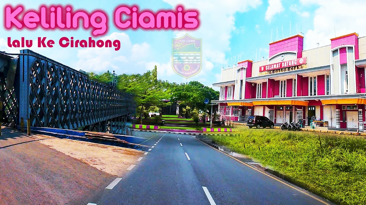 Keliling Ciamis Sebelum ke Tasik Lewat Jembatan Cirahong │4K
