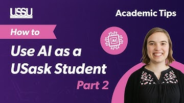 How to use AI as a USask student Part 2