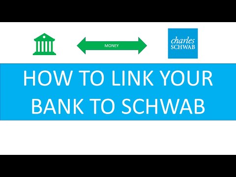 How to link your bank to Charles Schwab | Step-by-Step Tutorial